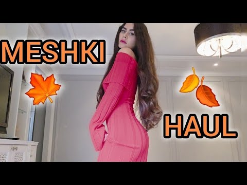🍂FALL MESHKI HAUL and TRYON