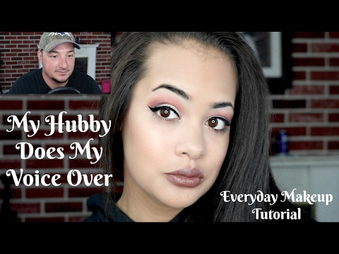 My Hubby Does My Voice Over || Everyday Makeup Tutorial