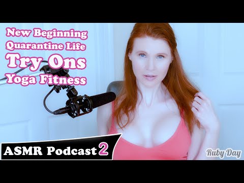 New Beginning, Quarantine, Try Ons, Yoga Fitness | ASMR Podcast 2