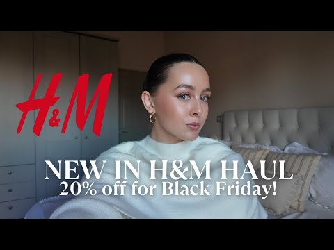 NEW IN H&M HAUL | 20% OFF FOR BLACK FRIDAY