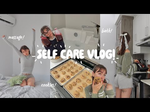 self care vlog 🍪🛁 massage, cookies, bath!