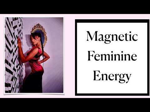 Tap into your Magnetic Feminine Energy like a Sexy Elegant Woman