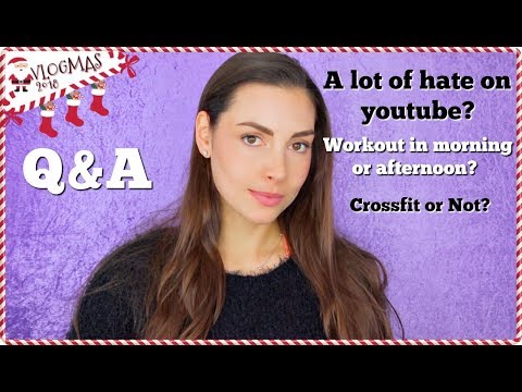 THOUGHTS ON YOUTUBE  |  MY WORKOUTS  |  Q&A part 2  |  VLOGMAS day 17