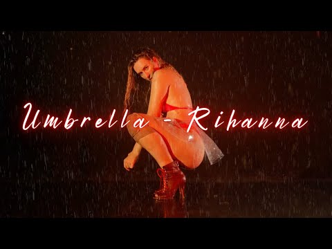 UMBRELLA – RIHANNA \ ELLE BLUME HEELS CHOREOGRAPHY \ SENSUELLE DANCE