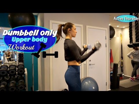 Upper body Workout using only Dumbbell | Active Thursday