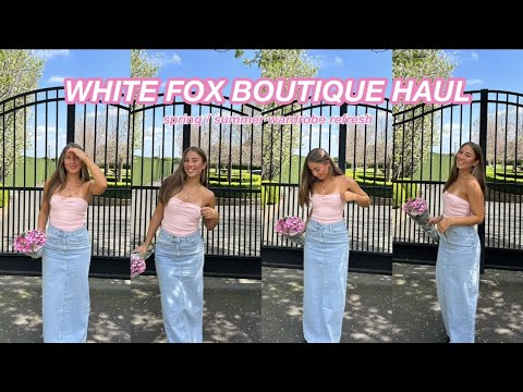 WARDROBE REFRESH FT: WHITE FOX BOUTIQUE – White fox Haul! Spring Summer fashion!
